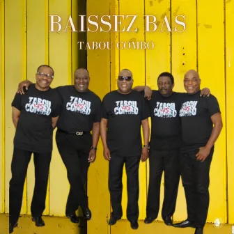 Baissez Bas by Tabou Combo