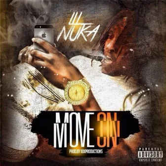 Move On by Lil Nuka