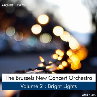 Bright Lights by The Brussels New Concert Orchestra