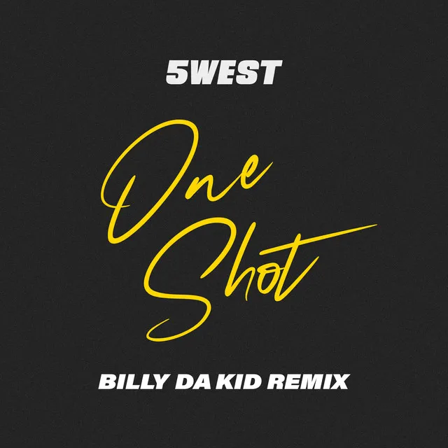 One Shot (Billy Da Kid Remix)