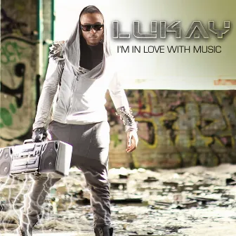 I'm in Love With Music by Lukay