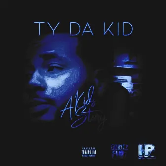 A Kidz Story by T.Y. Da Kid