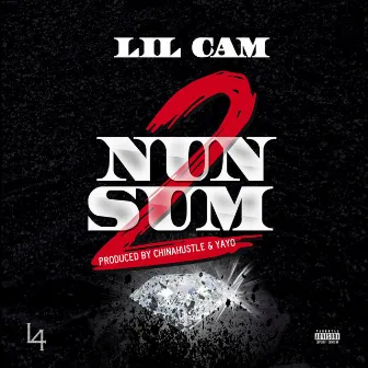 Nun 2 Sum by Lil Cam