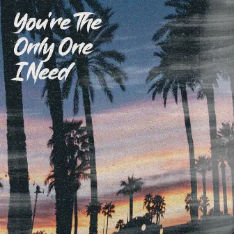 you're the only one i need by NAT.O