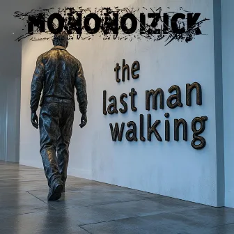 the last man walking by Unknown Artist