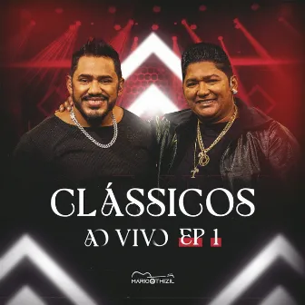 Clássicos (Ep 1) [Ao Vivo] by Mário e Thizil