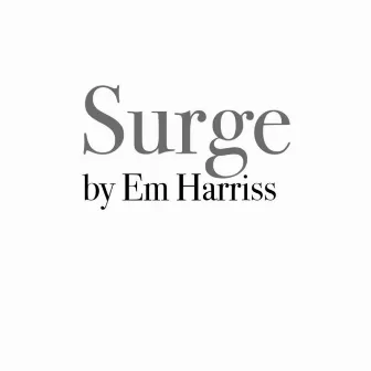 Surge by Em Harriss