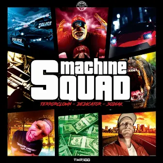 Machine Squad by Sodiak