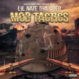 Mob Tactics by Lil Nate Tha Goer