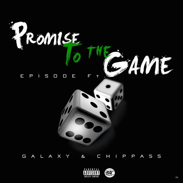 Promise to the Game (feat. Galaxy & Chippass)