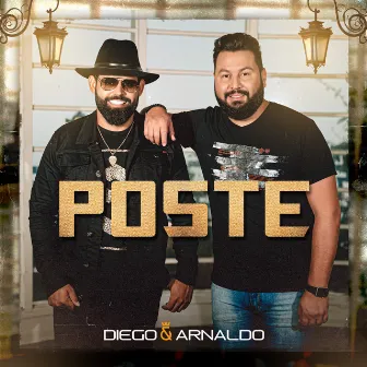 Poste (Ao Vivo) by Diego & Arnaldo