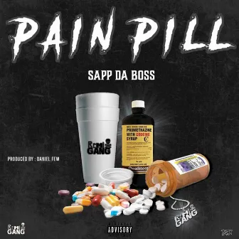 Pain Pill by Sapp Da Boss