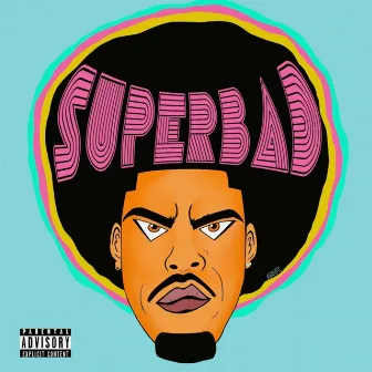 Superbad by Drok