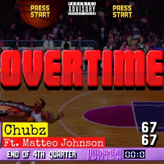 Overtime by Chubz