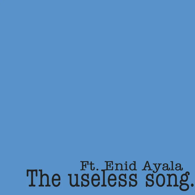 The Useless Song