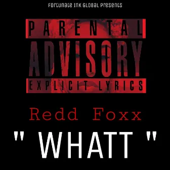 Whatt by Redd Foxx