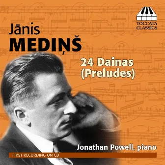 Mediņš: 24 Dainas by Jonathan Powell