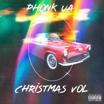 PHONK UA, Christmas Vol by PHONK UA