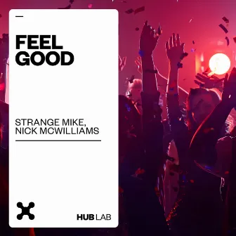 Feel Good by Strange Mike