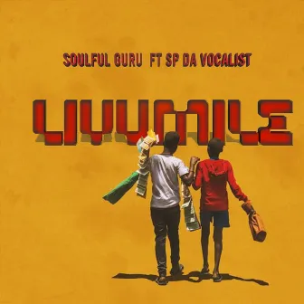 Livumile by Soulful Guru