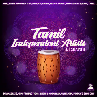 Tamil Independent Artists by Dj Shainth