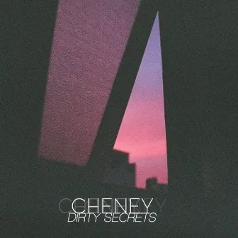 Dirty Secrets by Cheney