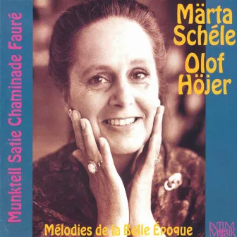 Melodies de la Belle Epoque by Märta Schéle