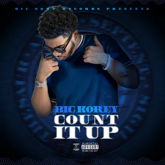 Count It Up by Big Korey