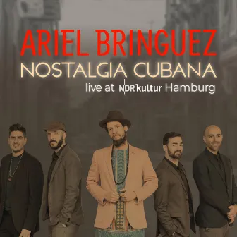 Nostalgia Cubana: Live at NDR Kultur Hamburg by Ariel Brínguez