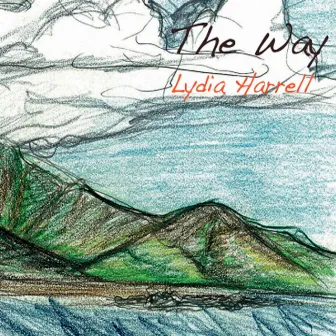 The Way by Lydia Harrell