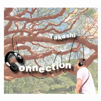 Connection by Takashi