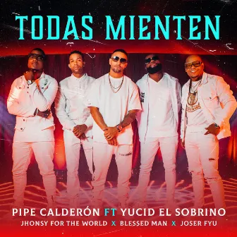 Todas Mienten by Yucid El Sobrino