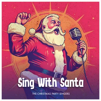 Sing With Santa by Unknown Artist