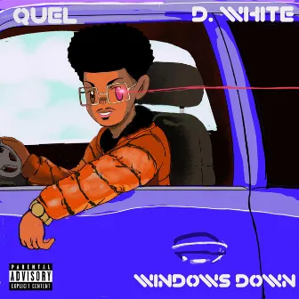 Windows Down by QUEL