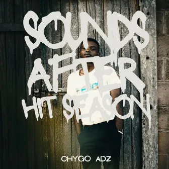 SOUNDS AFTER HIT SEASON by Chygo Adz