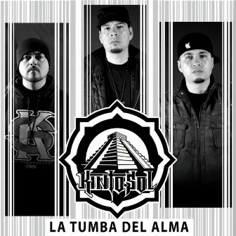 La Tumba del Alma by Kinto Sol