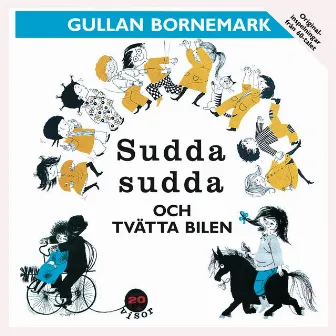 Sudda Sudda Och Tvätta Bilen by Gullan Bornemark