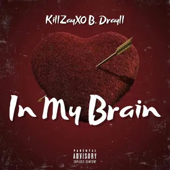 In My Brain by killzayxo