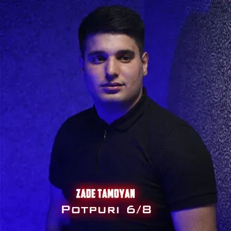 Potpuri 6/8 by Zade Tamoyan