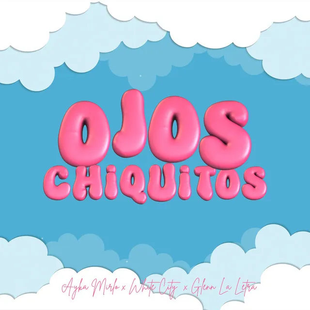 Ojos Chiquitos