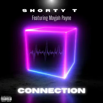 Connection by Shorty T