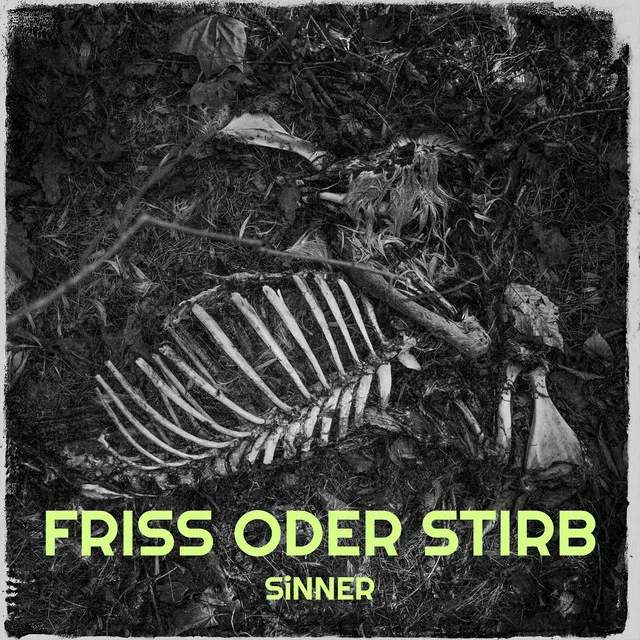 FRISS ODER STIRB