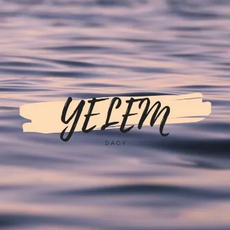 Yelem by Dagy