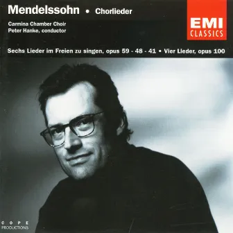 Mendelssohn: Chorlieder by Carmina Chamber Choir