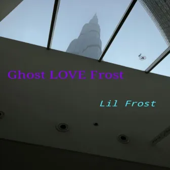 Ghost Love Frost by Lil Frost