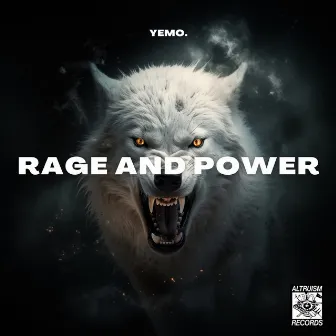 Rage And Power by YEMO.