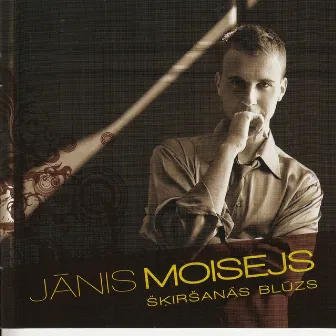 Šķiršanās Blūzs by Jānis Moisejs