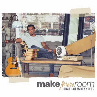 Make More Room by Jonathan McReynolds