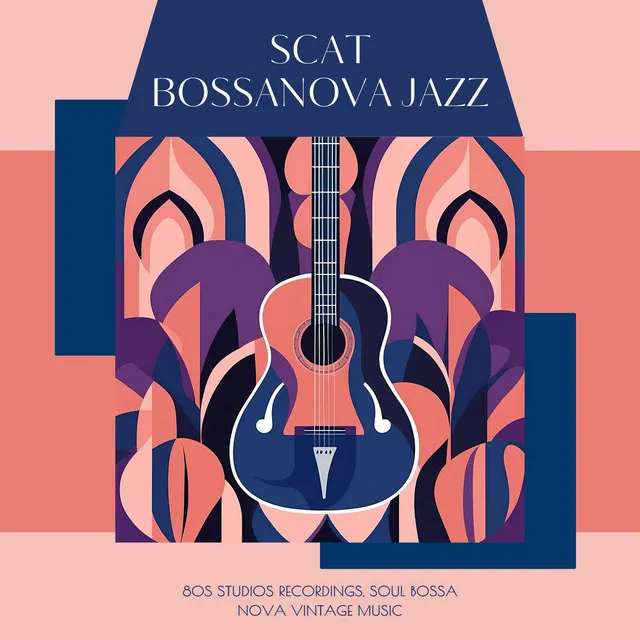 Scat Bossanova Jazz - 80s Studios Recordings, Soul Bossa Nova Vintage Music