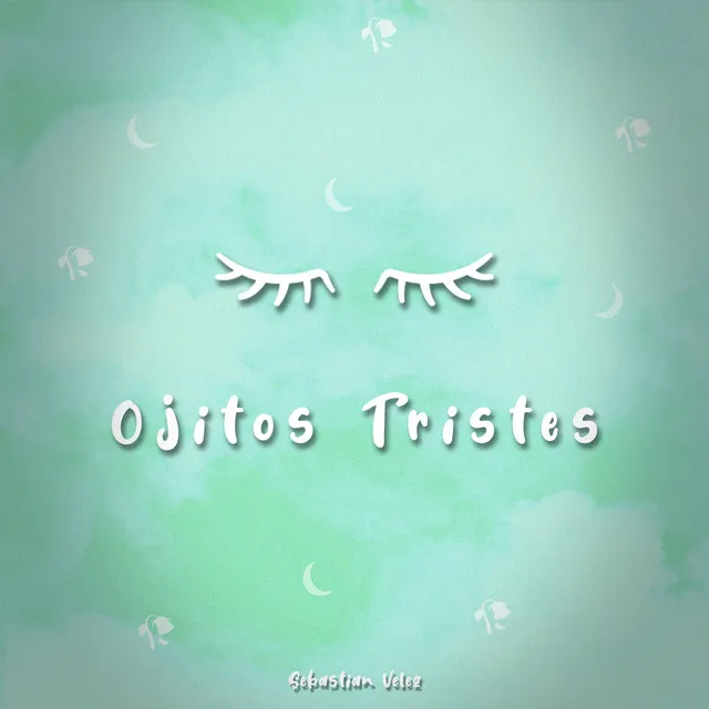 Ojitos Tristes